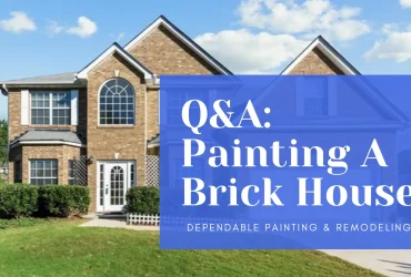 Painting a Brick House – FAQs Answered Here